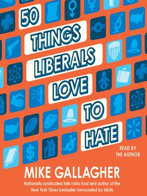 cover image of 50 Things Liberals Love to Hate